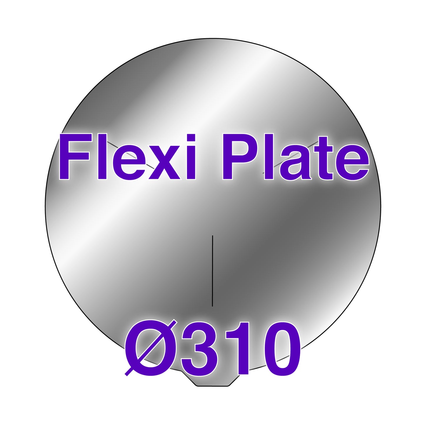 Flexi Plate with No Build Surface - Ø310*