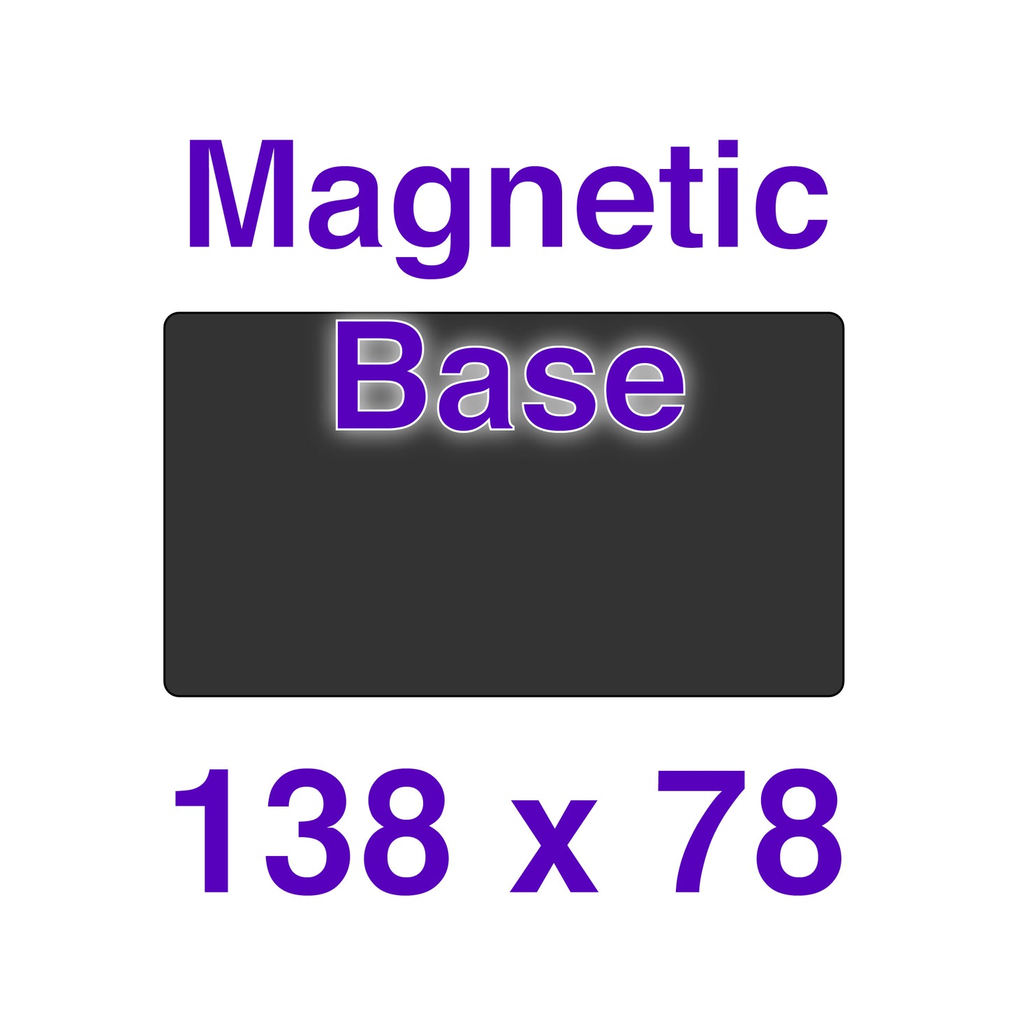 Magnetic Base - 138 x 78