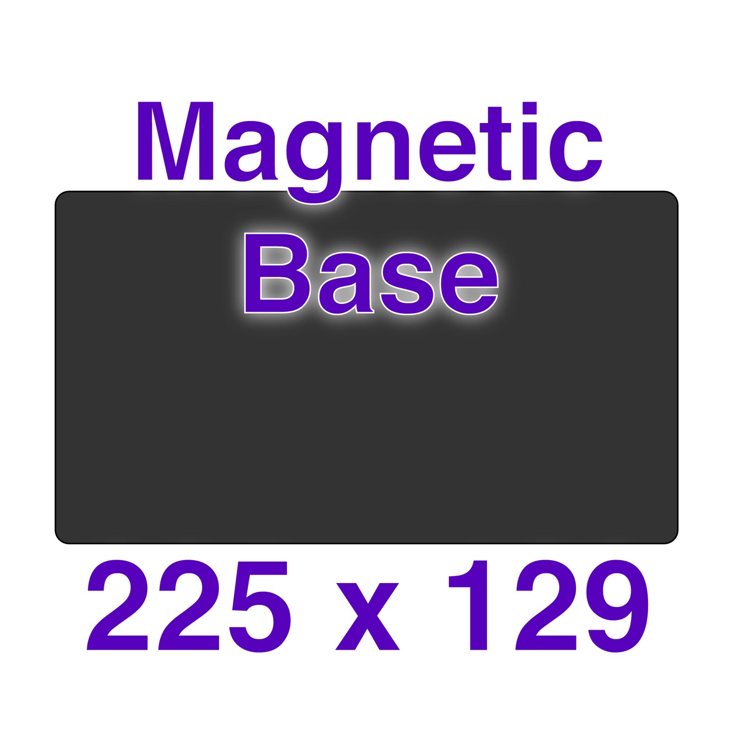 Magnetic Base - 225 x 129
