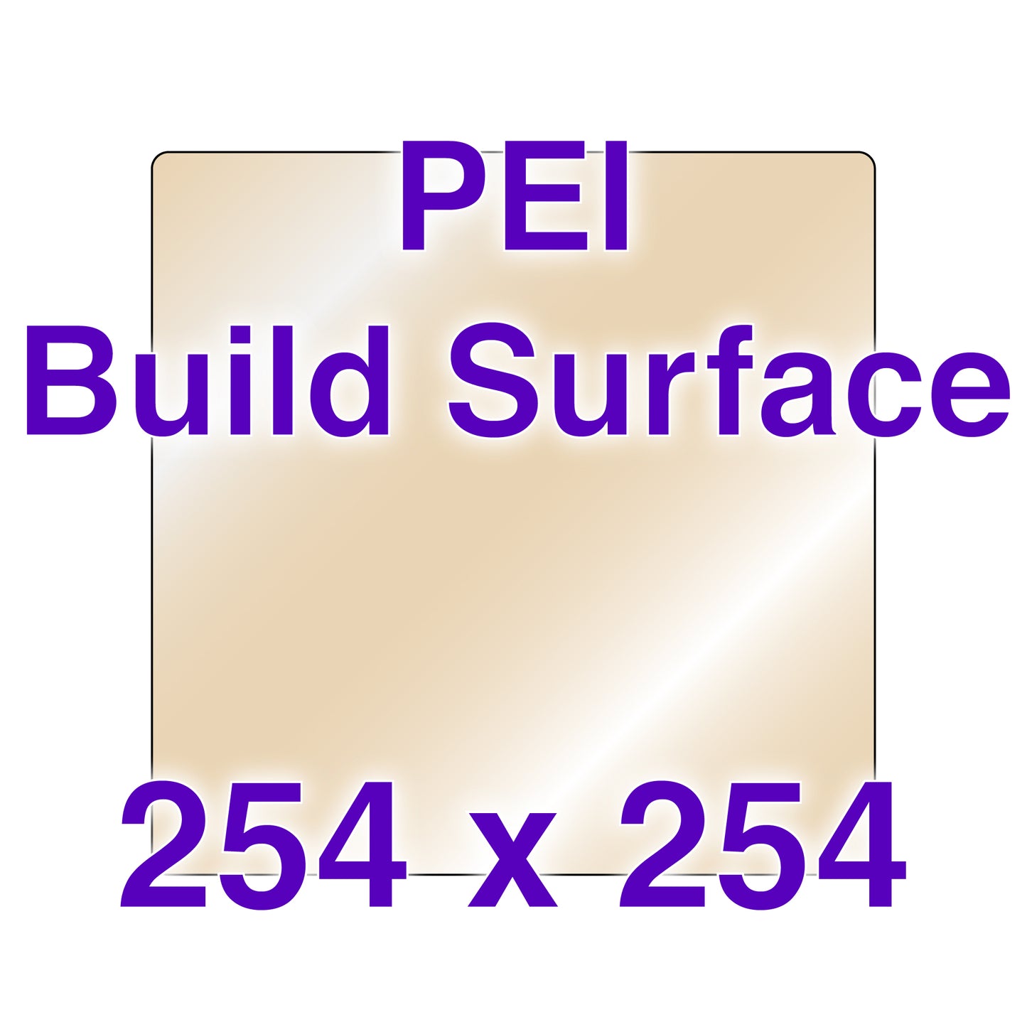 PEI Build Surface - 254 x 254