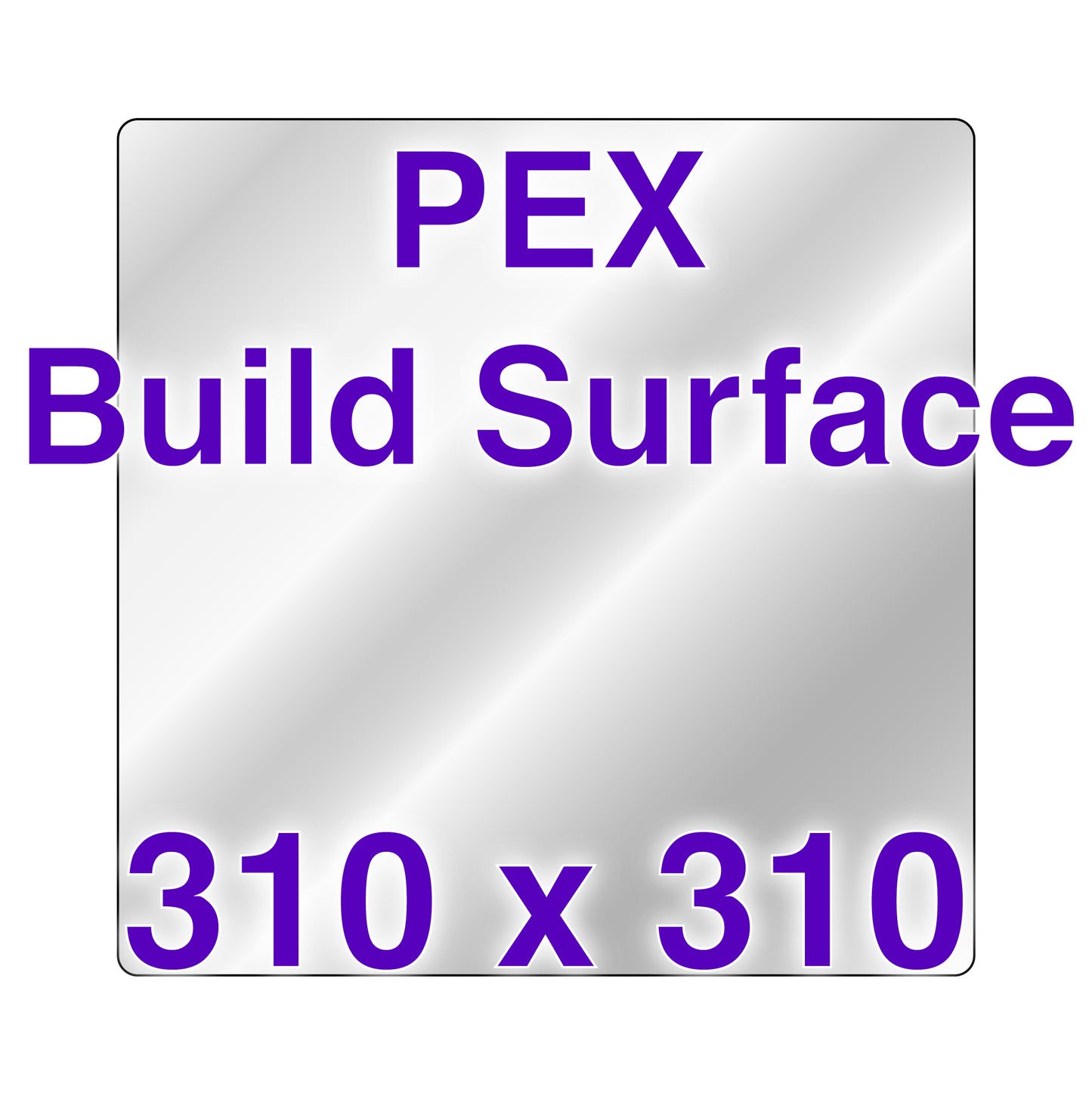 PEX Build Surface - 310 x 310