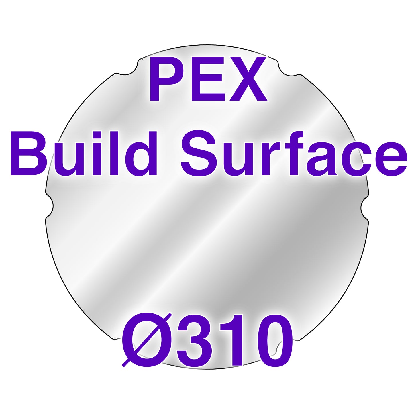 PEX Build Surface (0.19mm) - Ø310