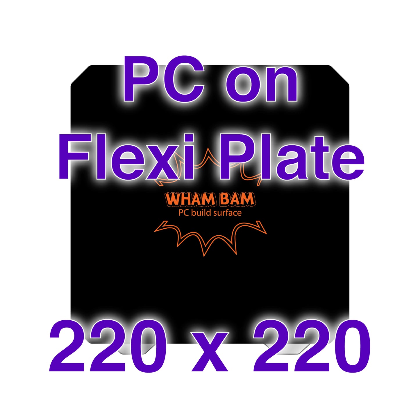Flexi Plate with PC- MonoPrice and Wanhao - 220 x 220