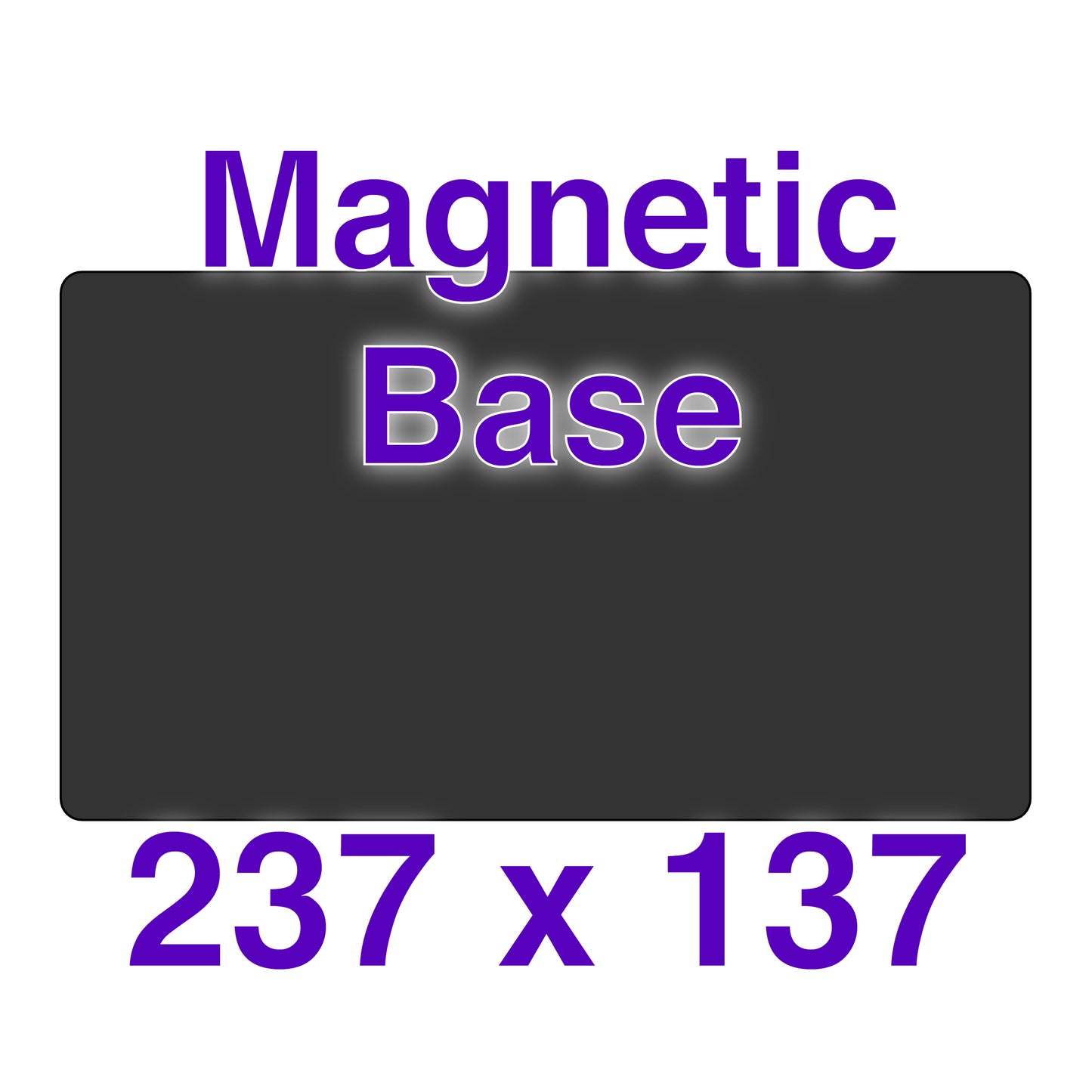 Magnetic Base - 237 x 127