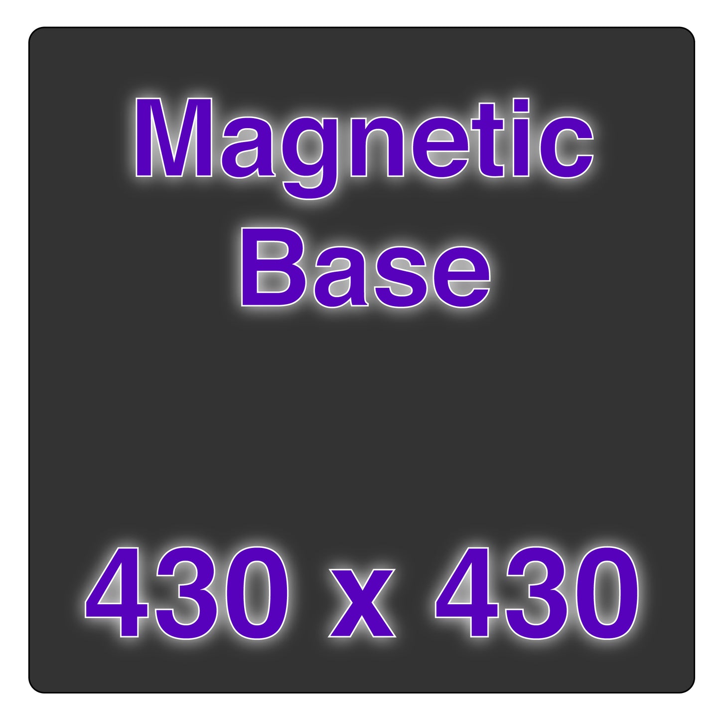 Magnetic Base - 430 x 430