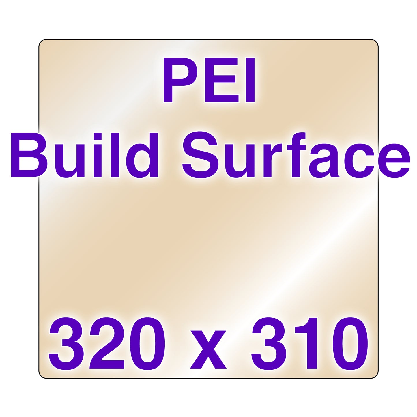 PEI Build Surface - 320 x 310