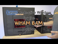 HotBox Laser Window